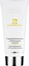 Düfte, Parfümerie und Kosmetik Körperkonzentrat mit gefriergetrockneter Ananas - Apis Professional Pina Colada Body Tropical Concentrate