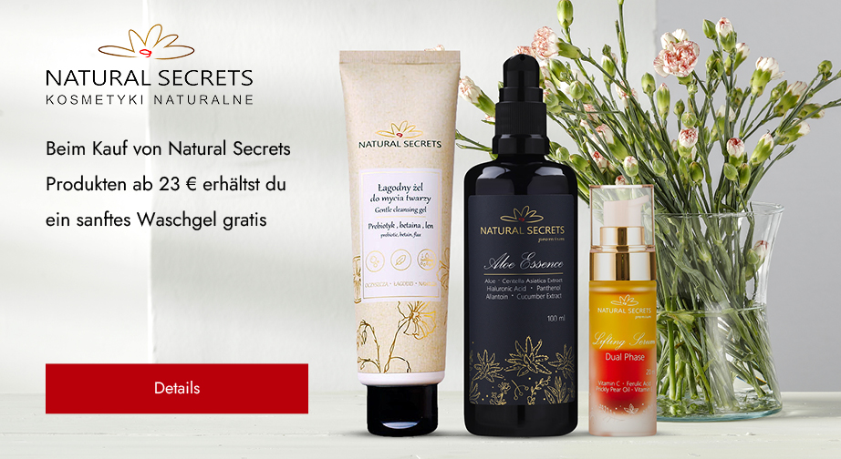 Beim Kauf von Natural Secrets Produkten ab 23 € erhältst du ein sanftes Waschgel gratis