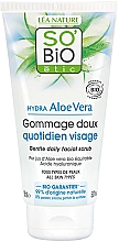 Düfte, Parfümerie und Kosmetik Sanftes Gesichtspeeling mit Aloe Vera - So'Bio Etic Hydra Aloe Vera Gentle Facial Scrub