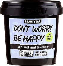 Düfte, Parfümerie und Kosmetik Schäumendes Badesalz mit Meersalz und Lavendel - Beauty Jar Don't Worry Be Happy!