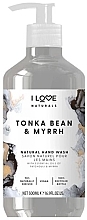 Düfte, Parfümerie und Kosmetik Feuchtigkeitsspendende flüssige Handseife mit Tonkabohne und Myrrhe - I Love Naturals Tonka Bean & Myrrh Hand Wash