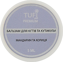 Balsam für Nägel und Nagelhaut Mandarine und Zimt - Tufi Profi Premium — Bild N1