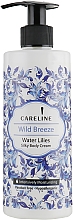 Düfte, Parfümerie und Kosmetik Körpercreme mit Seerosenaroma - Careline Wild Breeze Water Lilies