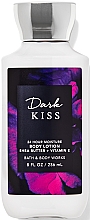 Düfte, Parfümerie und Kosmetik Bath and Body Works Dark Kiss Shea Butter + Vitamin E - Körperlotion