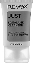 Düfte, Parfümerie und Kosmetik Make-up-Entferner mit Squalan - Revox Just Squalane Cleanser Facial Impurities And Makeup Remover