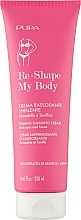 Straffende Körpercreme - Pupa Re-Shape My Body Slimming Firming Cream — Bild N1