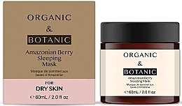 Düfte, Parfümerie und Kosmetik Nachtmaske für trockene Haut - Organic & Botanic Amazonian Berry Sleeping Mask