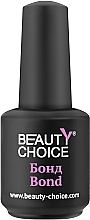 Düfte, Parfümerie und Kosmetik Nagelbond - Beauty Choice Bond