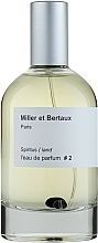 Düfte, Parfümerie und Kosmetik Miller et Bertaux Spiritus - Eau de Parfum