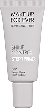 Düfte, Parfümerie und Kosmetik Mattierender Gesichtsprimer - Make Up For Ever Step 1 Primer Shine Control