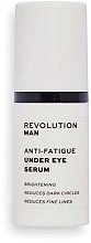 Düfte, Parfümerie und Kosmetik Anti-Müdigkeits-Serum für die Augenpartie - Revolution Skincare Man Anti-fatigue Under Eye Serum