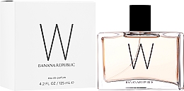 Düfte, Parfümerie und Kosmetik Banana Republic W - Eau de Parfum