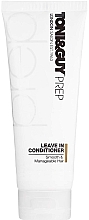 Düfte, Parfümerie und Kosmetik Glättender Conditioner für widerspenstiges Haar ohne Ausspülen - Toni & Guy Prep Leave In Conditioner