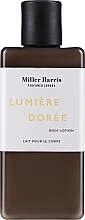 Düfte, Parfümerie und Kosmetik Miller Harris Lumiere Doree - Parfümierte Körperlotion