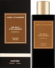 Düfte, Parfümerie und Kosmetik Angel Schlesser Les Eaux D'un Instant Absolu Opulent Vanilla - Eau de Parfum