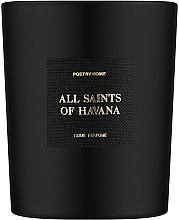 Düfte, Parfümerie und Kosmetik Poetry Home All Saints Of Havana - Duftkerze