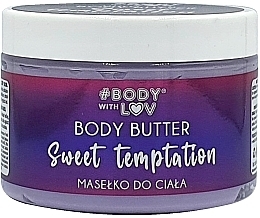 Düfte, Parfümerie und Kosmetik Körperbutter - Body with Love Sweet Temptation Body Batter