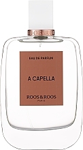 Düfte, Parfümerie und Kosmetik Roos & Roos A Capella - Eau de Parfum