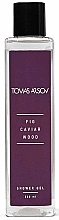 Düfte, Parfümerie und Kosmetik Tomas Arsov Fig Caviar Wood - Duschgel