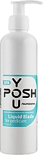 Flüssigklinge für Pediküre - YouPOSH Liquid Blade For Pedicure — Bild N3