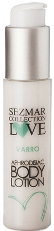 Aphrodisiakum Körperlotion - Sezmar Collection Love Varro Aphrodisiac Body Lotion — Bild N1