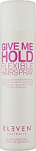 Haarlack Flexibler Halt - Eleven Australia Give Me Flexible Hold Hairspray — Bild N3