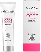 Düfte, Parfümerie und Kosmetik Anti-Cellulite-Körpercreme - Macca Cell Remodelling Code Anticellulite Reducing Cream